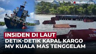 Kapal Kargo MV Kuala Mas Tenggelam Usai Bersenggolan dengan Tanker di Kupang | OneNews Update