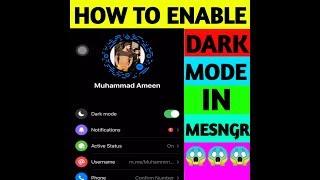 HOW TO ENABLE DARK MODE ON MESSENGER (TECHNICAL ZEE)