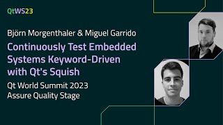 Continuously Test Embedded Systems Keyword-Driven with Qt's Squish with Björn & Miguel | #QtWS23