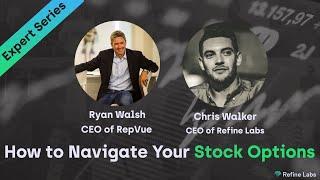 How to Navigate Your Stock Options with CEO Ryan Walsh | Refine Labs Expert Series with Chris Walker