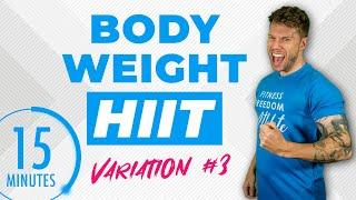 15 Minute Fat Burn Bodyweight HIIT Workout [FULL BODY] - Variation #3