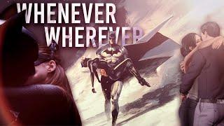 Batman  Catwoman 【Tribute】 | Whenever, Wherever 「MV」 [Collab w/ @THeartlessO ]