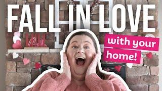 How to Fall in Love with Your Home