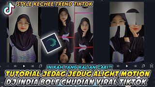 Tutorial Jedag Jedug Alight Motion || Dj India Bole Chudian Viral Tiktok