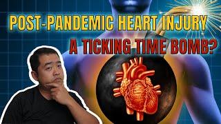 Post-Pandemic Heart Injury, A Ticking Time Bomb? Could we know about heart attack before it happens?