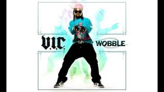 V.I.C. - Wobble (Short Edit, Clean)