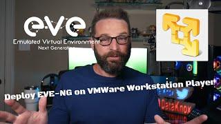 Install EVE-NG with VMWare Workstation Player