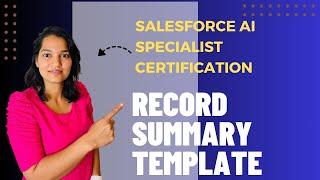 Salesforce AI Specialist Certification : Record Summary Template