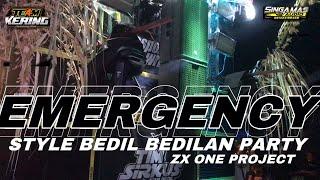 EMERGENCY PARTY STYLE BEDIL BEDILAN ZXONE PEOJECT