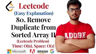 80. Remove Duplicates from Sorted Array II (Leetcode Problem)