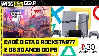 CADÊ O GTA 6, ROCKSTAR?? E os 30 ANOS do PLAYSTATION - #FGN #156