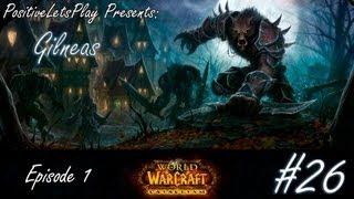 #26 World of warcraft - Гилнеас (обзор)