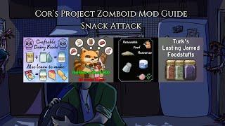 Cor's Project Zomboid Mod Guide Snack Attack