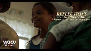 Reflections of a Colored Girl | Chapter 5: Value of Community