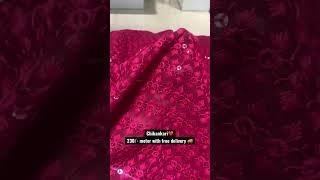 Chikankari ️230/- meter with free delivery  for order 9108373732 #love #fab #trending #design