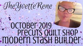 TheYvetteRene | October 2019 Precuts Quilt Shop Modern Stash Builder