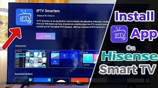 Hisense Vidaa Smart TV: How to Download and Install IPTV Smarters Pro