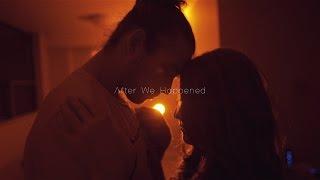 After We Happened - Short Film