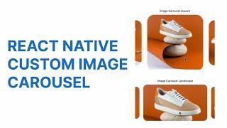React Native Custom Image Carousel using Reanimated 2 and ScrollView From Scratch