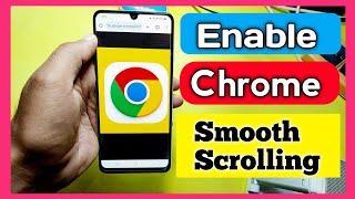 How to Enable Chrome Smooth Scrolling on Phone