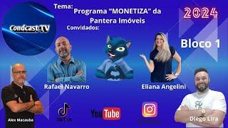 CondCastTV  - Tema -  Programa Monetiza da Pantera imóveis