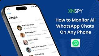 How to Monitor WhatsApp Chats, Multimedia & Calls on Android & iPhone | XNSPY