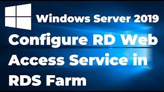 54. Configure RD Web Access Service in RDS Farm | Windows Server 2019