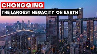 Is Chongqing in china Largest Megacity & Megapole On Earth?