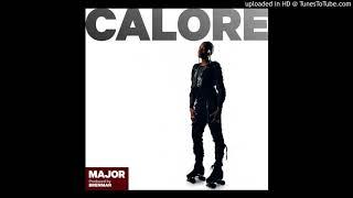 Major - Calore  (Produced By Brenmar)