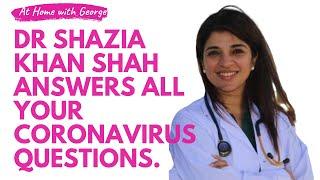 Dr Shazia Khan Shah answers all your Corona related questions (March 30th, 2020)