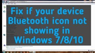 How to showing hidden bluetooth icon in Windows 7/8/10