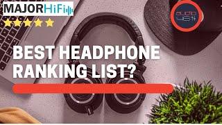 Is This the Best Headphone Ranking List?