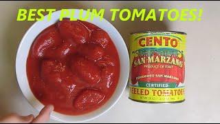 BEST Plum Tomatoes - Cento Certified San Marzano Peeled - Robert Includes his Sauce Recipe! REVIEW