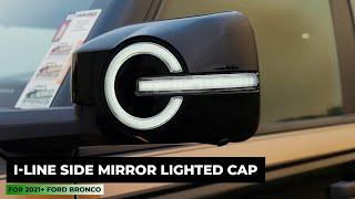 IAG I-Line Side Mirror Lighted Cap for 2021+ Ford Bronco