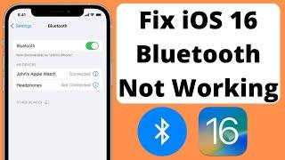 How To Fix iOS 16 Bluetooth Not Working On iPhone Bluetooth Issues After iOS 16 Update