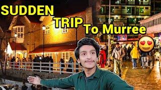 Sudden Trip To Murree Late Night|| Traffic Blocked At Mall Road#muree #mallroadmurree