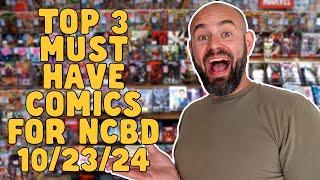 Must Have Comic Books for #NCBD 10/23/24