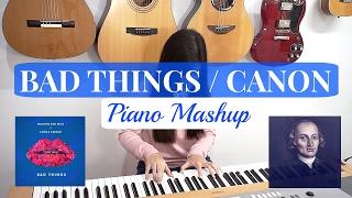 Bad Things / Canon - Josephine Alexandra | Piano Mashup Cover