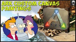 How to make custom paintings on ark survival.