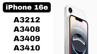 iPhone 16e Model Number A3212, A3408, A3409, A3410 Differences