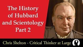 The History of L. Ron Hubbard and Scientology - Part 2