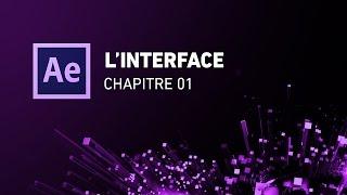 [Initiation complète d’After Effects] - 01 L'interface