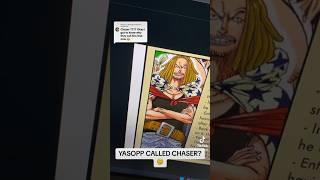 WHY IS YASOPP CALLED CHASER!! #onepiece #anime