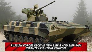 Russian forces receive new BMP 3 and BMP 1AM infantry fighting vehicles