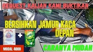 TIPS BASMI JAMUR KACA KHUSUS KACA DEPAN MOBIL ANDA..!!!!