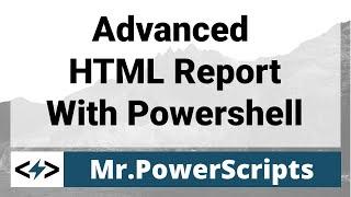 Advanced HTML Report with Powershell