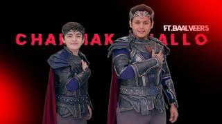 CHAMMAK CHALLO - BAALVEERS EDIT #wegotbaalveer3 #Ibrahim editz