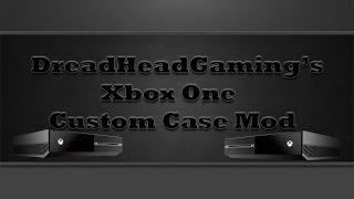 DreadHeadGaming's Custom Xbox One | 2015/2016 | *NOT Finished*