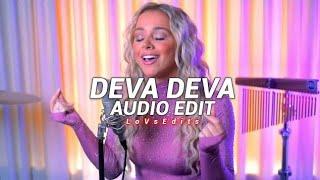 DEVA DEVA - Emma Heesters (English) - { Audio Edit } - LoVsEdits 2