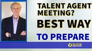 How to Prepare for a Talent Agent Meeting | Best Tips for Actors